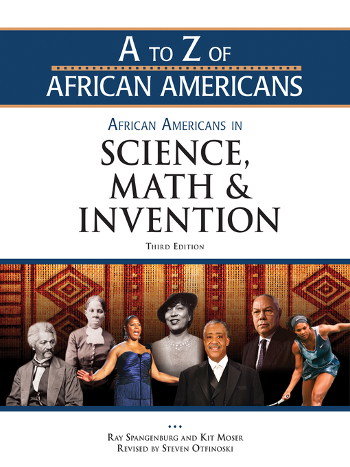 Title details for African Americans in Science, Math, and Invention by Ray Spangenburg - Available